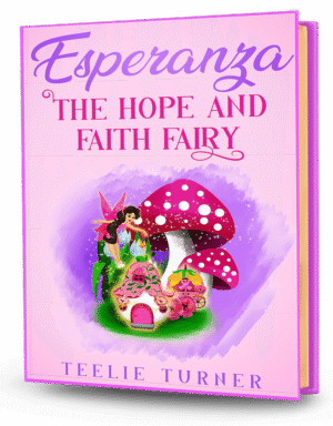 Cover of Esperanza the Hope and Faith Fairy, a hope and faith fairy adventure ebook featuring a magical fairy spreading light and hope across Fairyland.