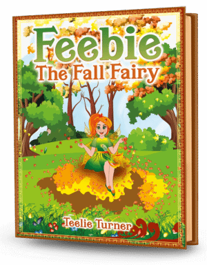 Cover of Feebie : The Fall Fairy, a fall fairy adventure ebook featuring a magical fairy surrounded by colorful autumn leaves.
