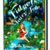 Fidget's Fairy Tale 3Dbook Cover of Fidget's Fairy Tale, a fidget fairy tale adventure ebook featuring a magical character exploring an enchanted Fairyland.