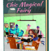 Cover illustration of How Gigi Becomes A Chic Magical Fairy, a chic magical fairy ebook featuring a stylish fairy discovering her magical sparkle.