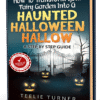 How To Transform Your Fairy Garden Into A Haunted Halloween Hallow Step By Step Guide 3Dbook Cover of How To Transform Your Fairy Garden Into A Haunted Halloween Hallow - A Step by Step Guide, a haunted halloween fairy garden guide ebook featuring spooky fairy garden decorations.
