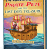 Cover of The Adventure of Pirate Pete and The Lost Fairy Treasure, a pirate fairy treasure adventure ebook featuring a pirate discovering magical fairy treasure.