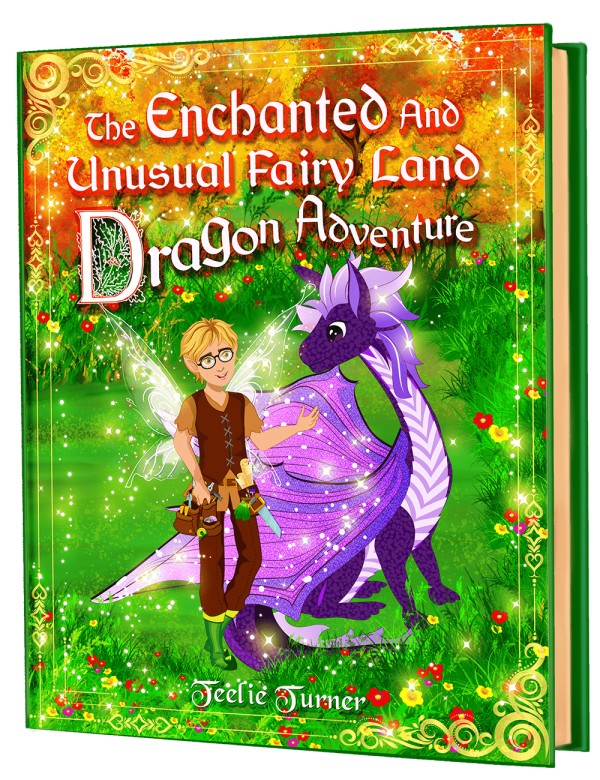 Cover of The Enchanted And Unusual Fairy Land Dragon Adventure, a fairy land dragon adventure ebook featuring a magical dragon in enchanted Fairy Land.