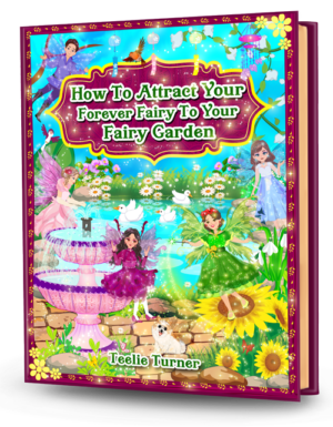 Cover of How To Attract Your Forever Fairy To Your Fairy Garden, a forever fairy garden guide ebook featuring a magical fairy garden with tiny houses and flowers.
