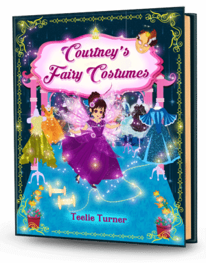 Cover of Courtney’s Fairy Costumes, a fairy costume adventure ebook featuring magical fairy costumes and sparkling dress-up designs.