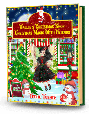 Cover of Hallie's Christmas Shop ~ Christmas Magic With Friends, a christmas fairy shop adventure ebook featuring a magical fairy shop decorated for Christmas with friends.